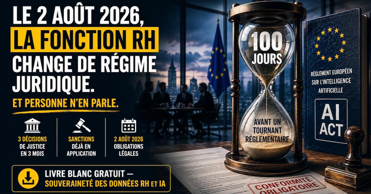 Règlement IA et données RH, échéance du 2 août 2026 — livre blanc Hey HR !